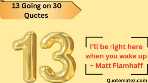 Read more about the article 57+ Iconic 13 Going on 30 Quotes to Relive in 2025 ✨