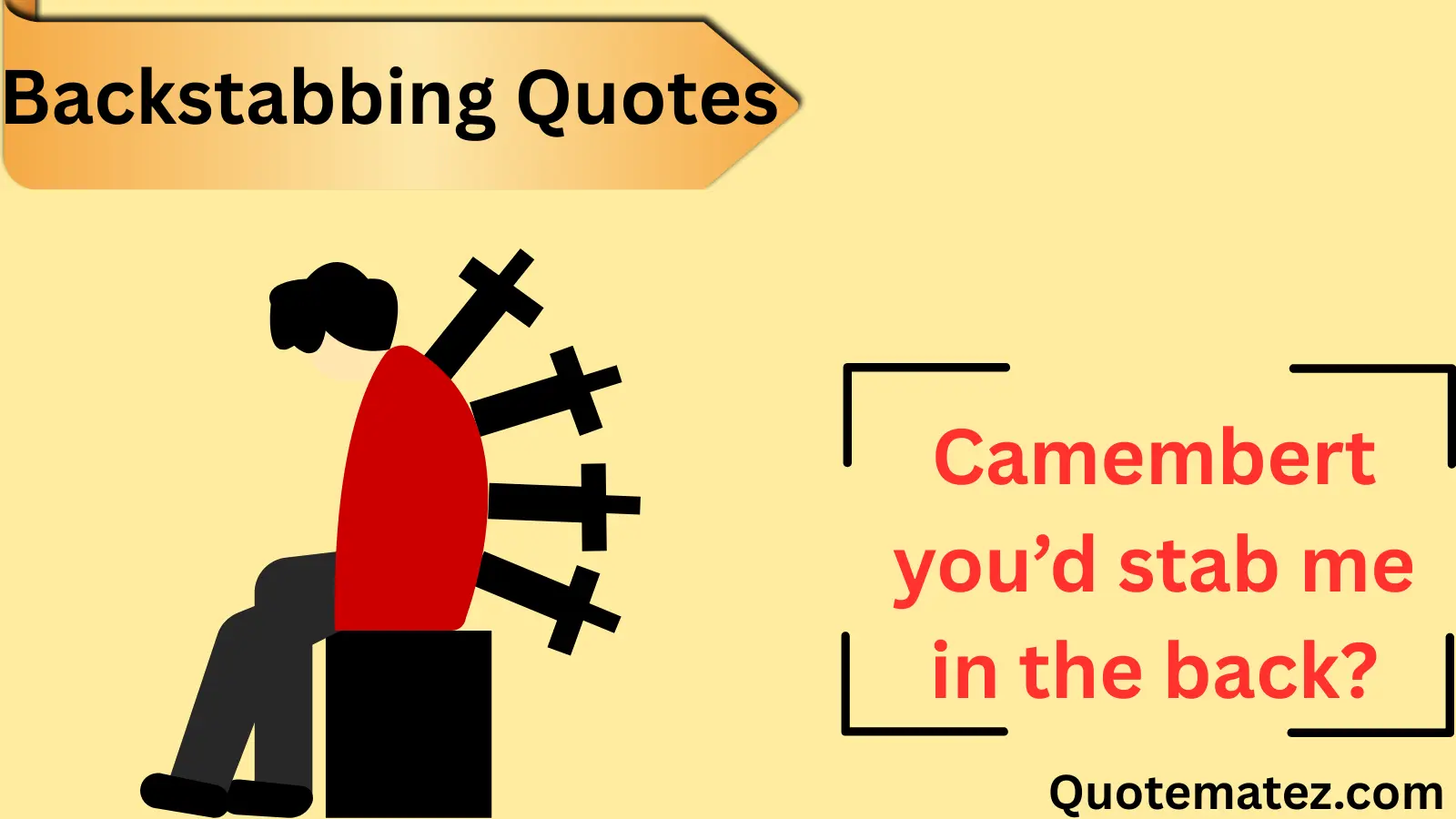 You are currently viewing 🔪 357+ Backstabbing Quotes That Cut Deep in 2025