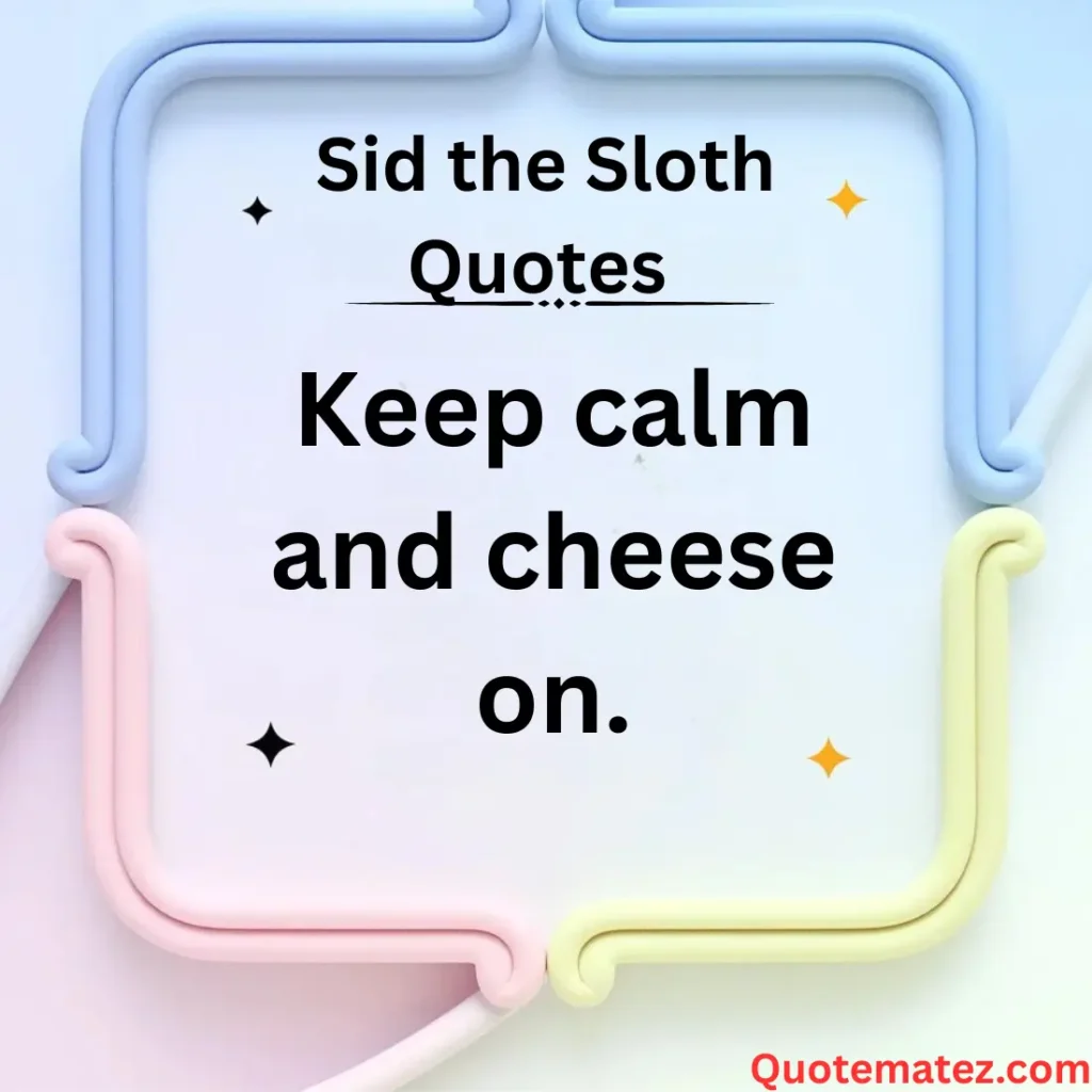 Best Sid the Sloth Captions