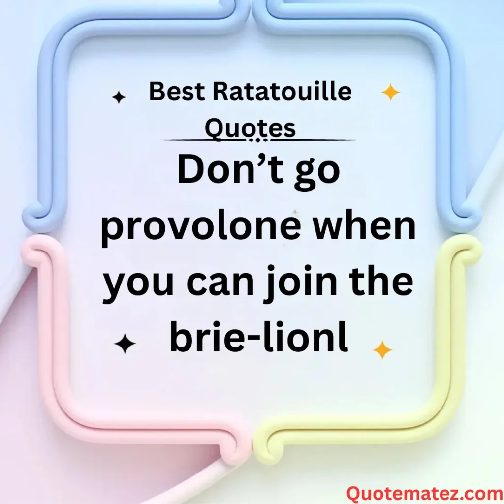 Funny Ratatouille Quotes