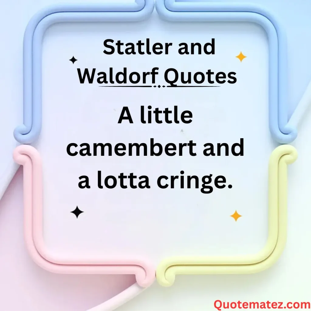 Hilarious Statler and Waldorf Captions