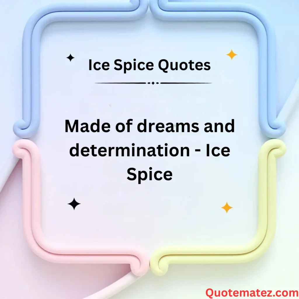 Ice Spice Quotes About Confidence 