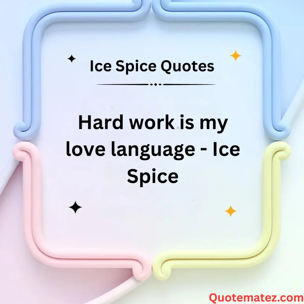 Ice Spice Quotes About Success 