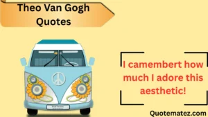 Read more about the article 🖌️ 260+ Theo Van Gogh Quotes That Speak Volumes in 2025
