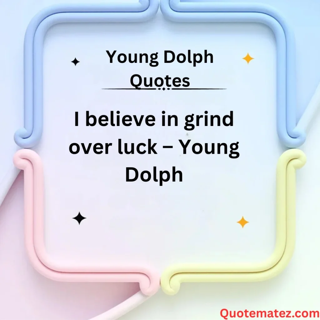 Young Dolph Quotes About Success
