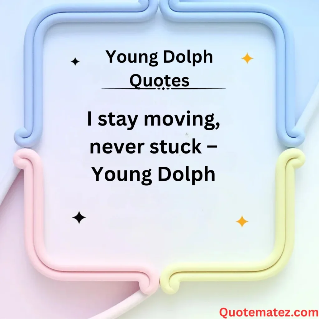 Young Dolph Quotes on Hustle
