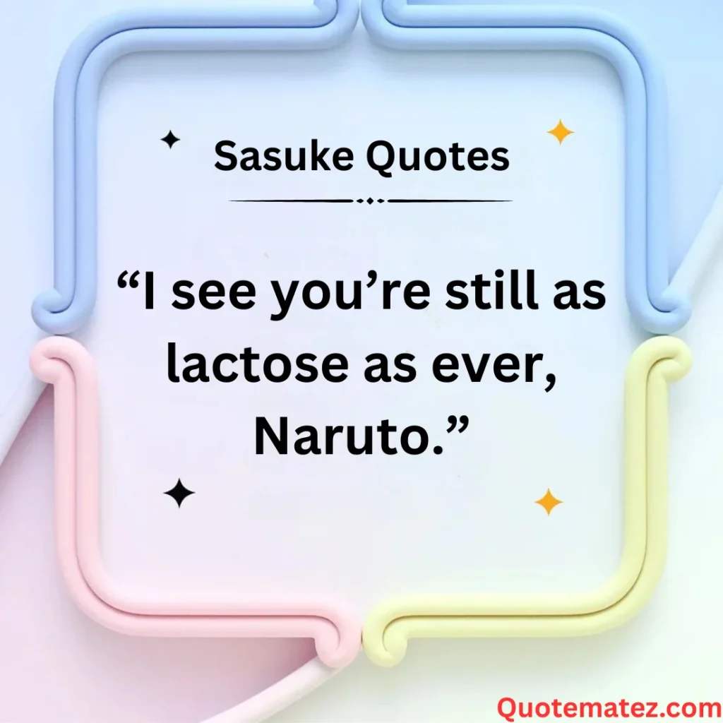 Best Sasuke Quotes