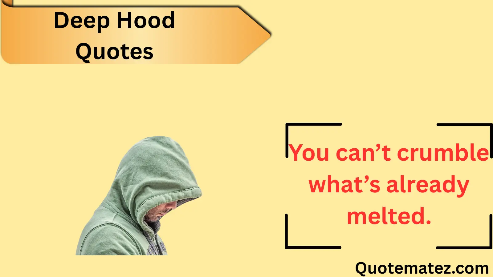 You are currently viewing 🖤 69+ Deep Hood Quotes That Hit Different in 2025