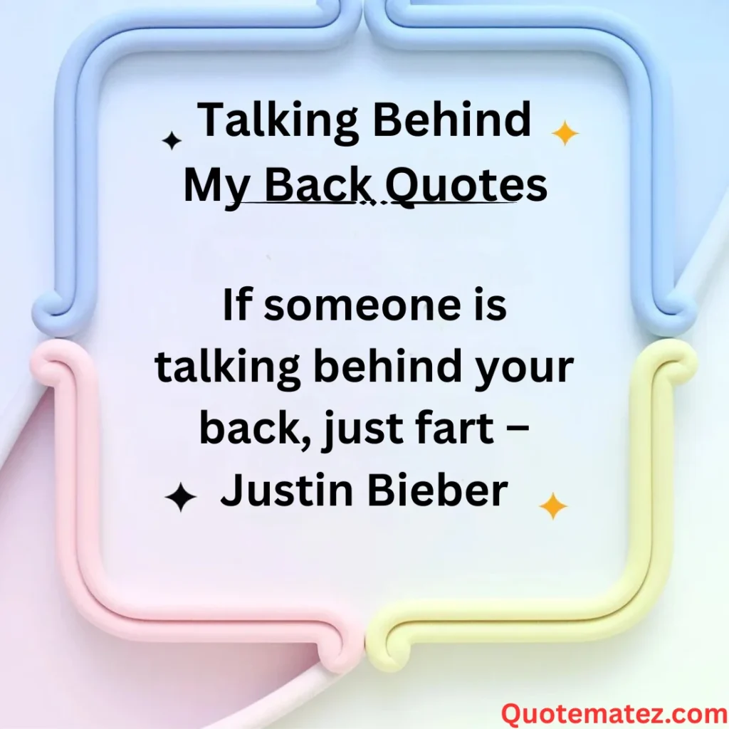 Haters Talking Behind My Back Quotes