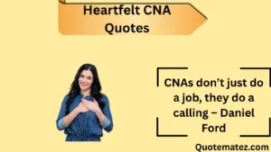 Read more about the article 🩺 157+ Heartfelt CNA Quotes to Inspire You in 2025