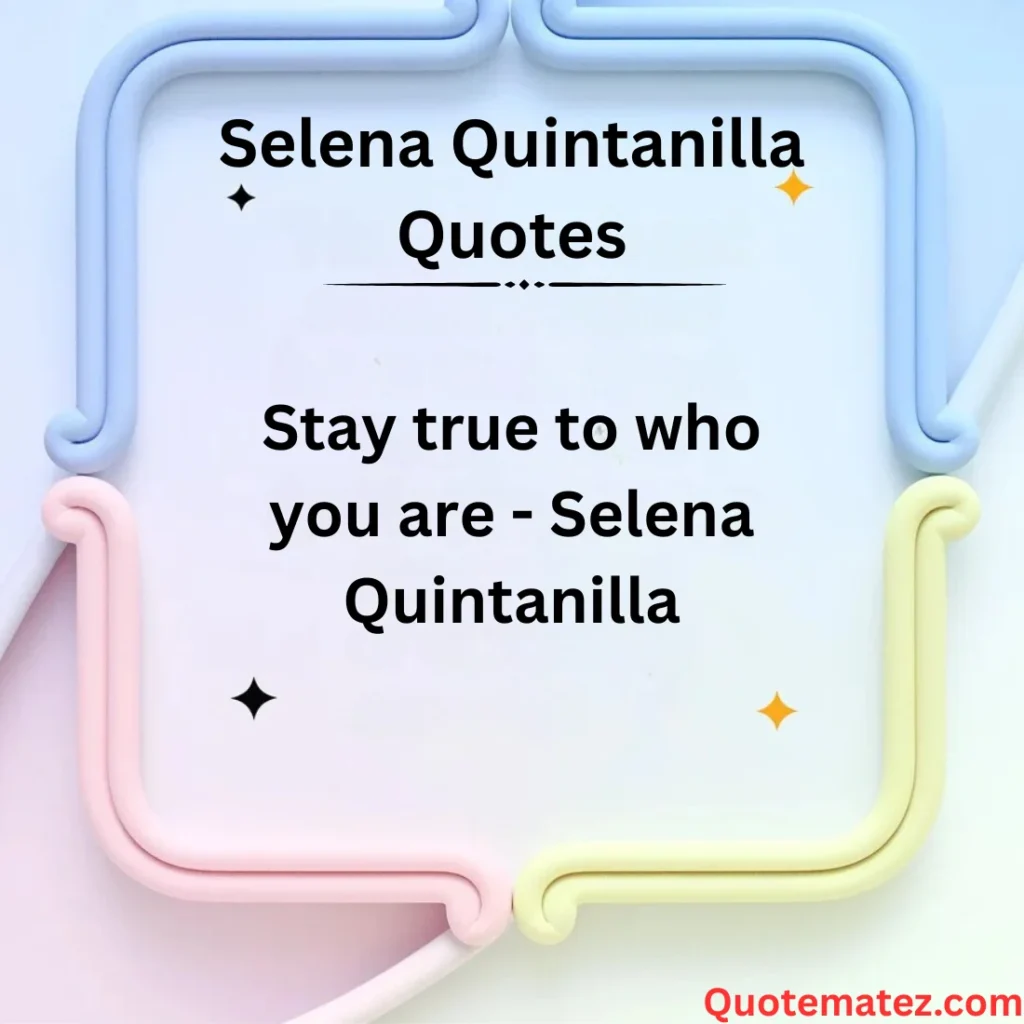 Inspirational Selena Quintanilla Quotes
