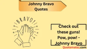 Read more about the article 😎 173+ Johnny Bravo Quotes That Still Rock in 2025