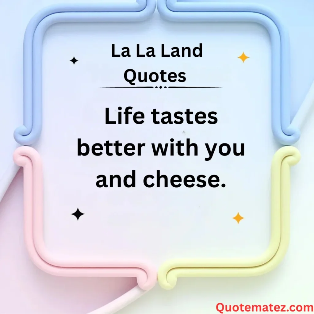 La La Land Love Quotes
