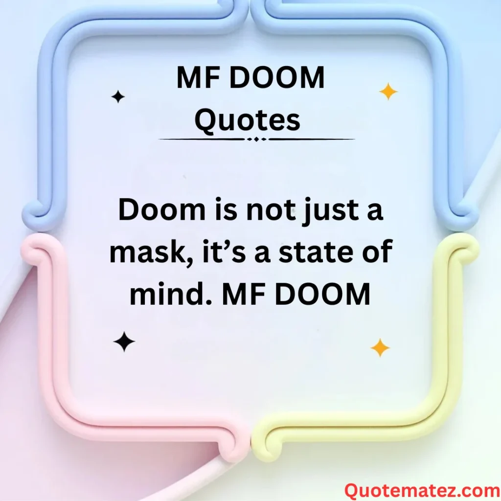 MF DOOM Quotes About Creativity