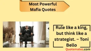 Read more about the article 357+ Most Powerful Mafia Quotes to Rule Your World in 2025