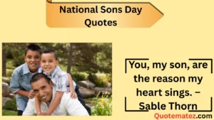 Read more about the article 257+ Heartfelt National Sons Day Quotes to Celebrate 2025