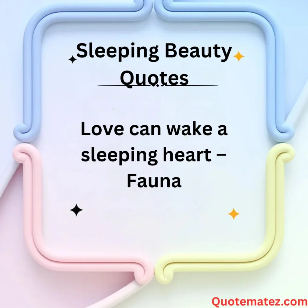 Romantic Sleeping Beauty Love Quotes