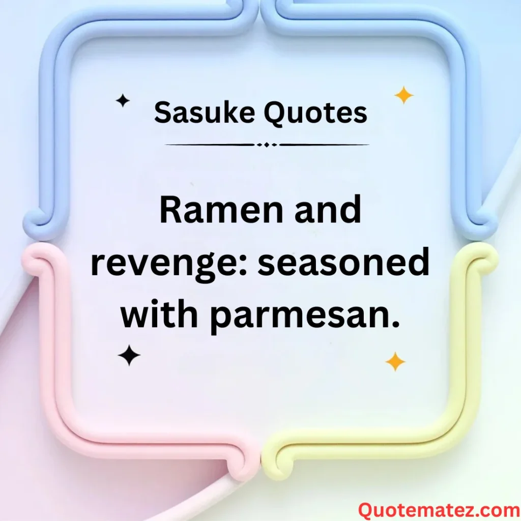 Sasuke Uchiha Quotes