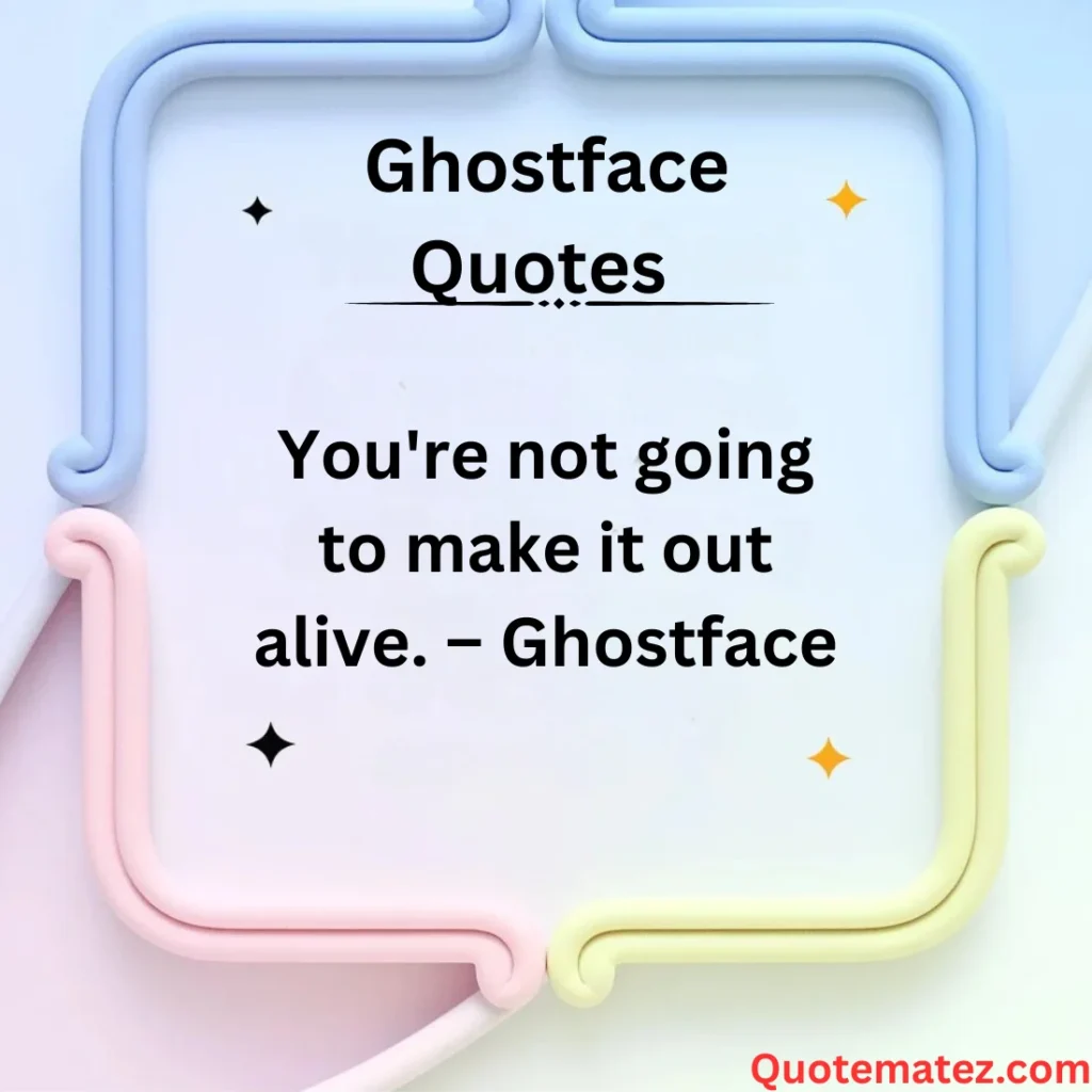 Scariest Ghostface Quotes