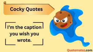 Read more about the article 🔥 357+ Cocky Quotes That Scream Confidence (2025 Edition)