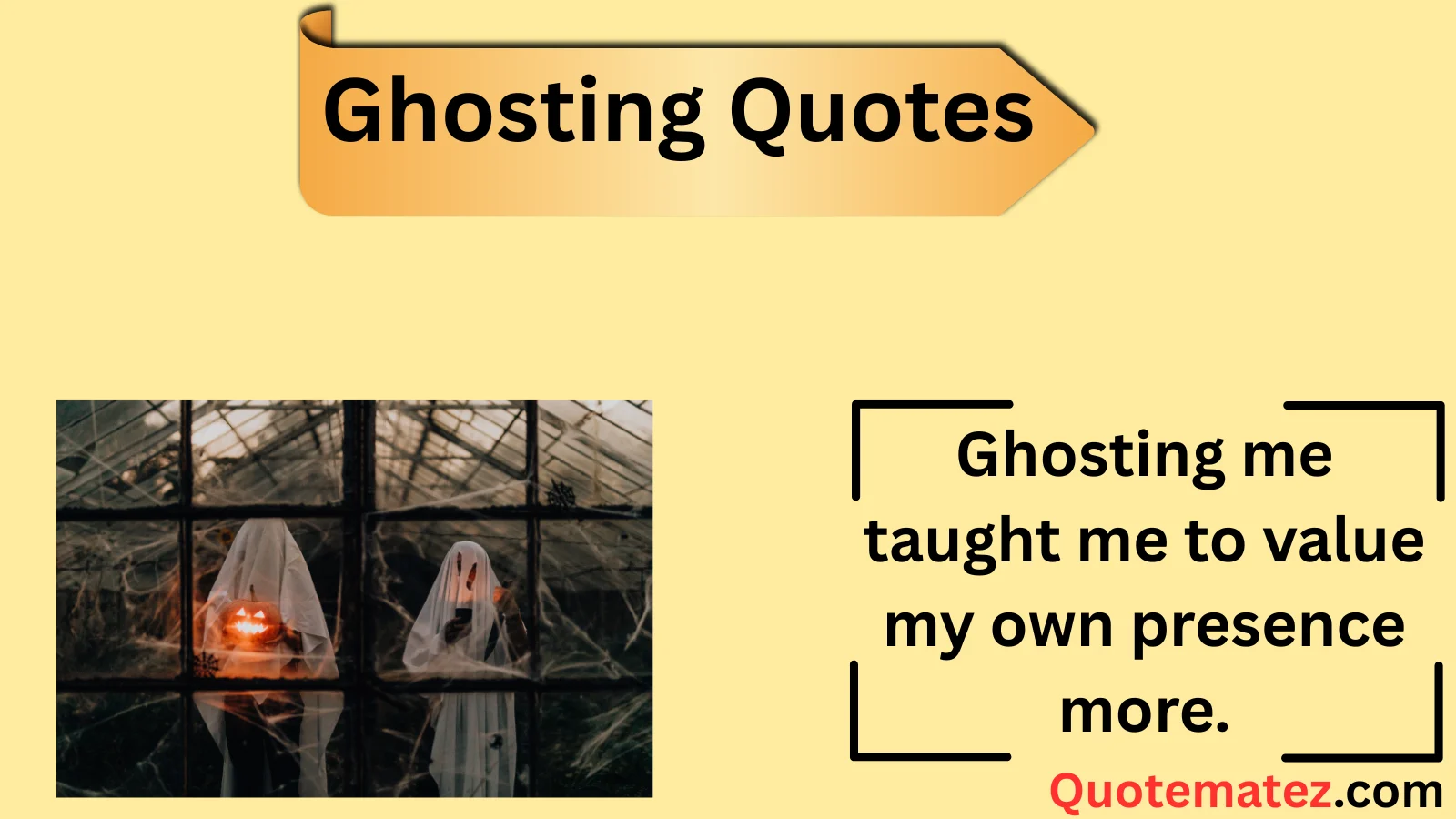 You are currently viewing 355+Ghosting Quotes to Capture Every Emotion and Personality 2025