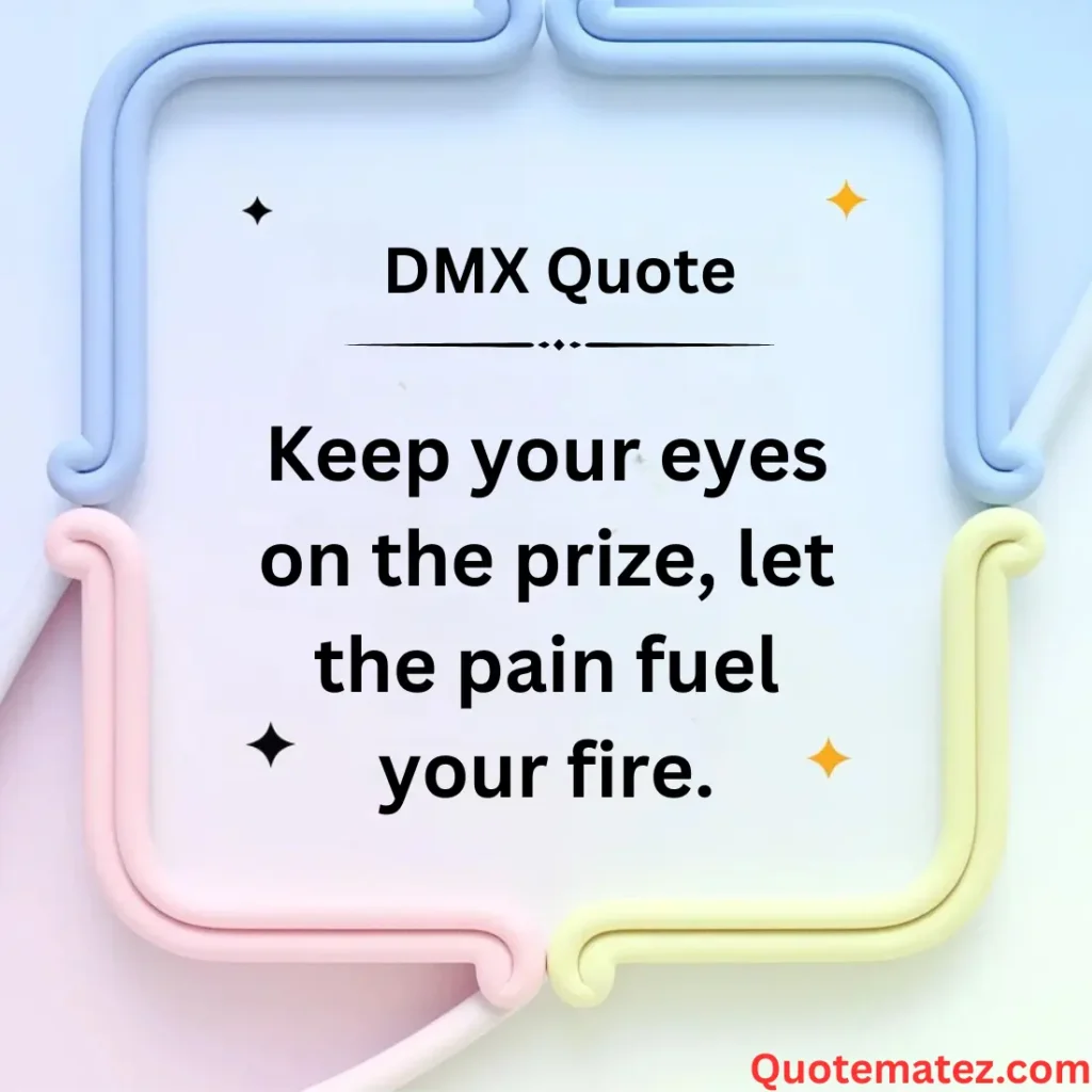 Inspirational DMX Quotes for Motivation