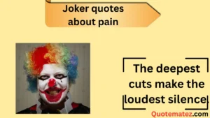 Read more about the article 247+ Joker Quotes About Pain to Inspire and Reflect in 2025