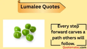 Read more about the article 255+Best Lumalee Quotes to Brighten Your Day 2025