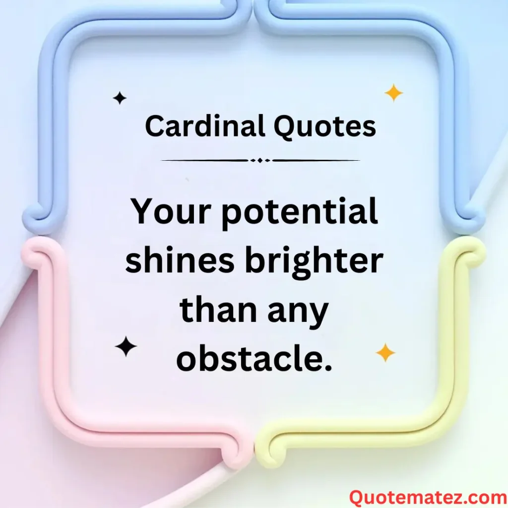 Motivational Cardinal Quotes