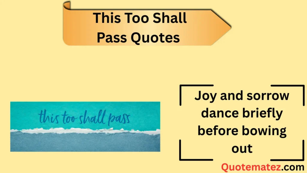 189+This Too Shall Pass Quotes for Tough Times 2025
