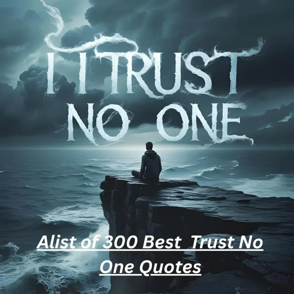 I Trust No One Quotes
