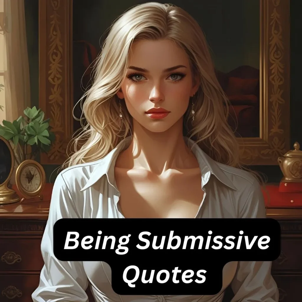 Being Submissive Quotes