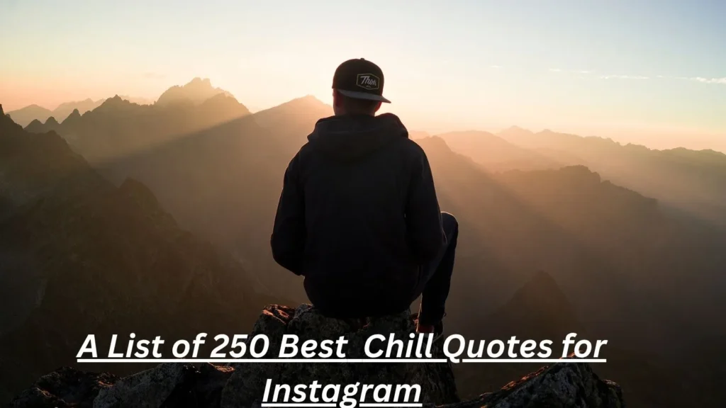 Chill Quotes for Instagram