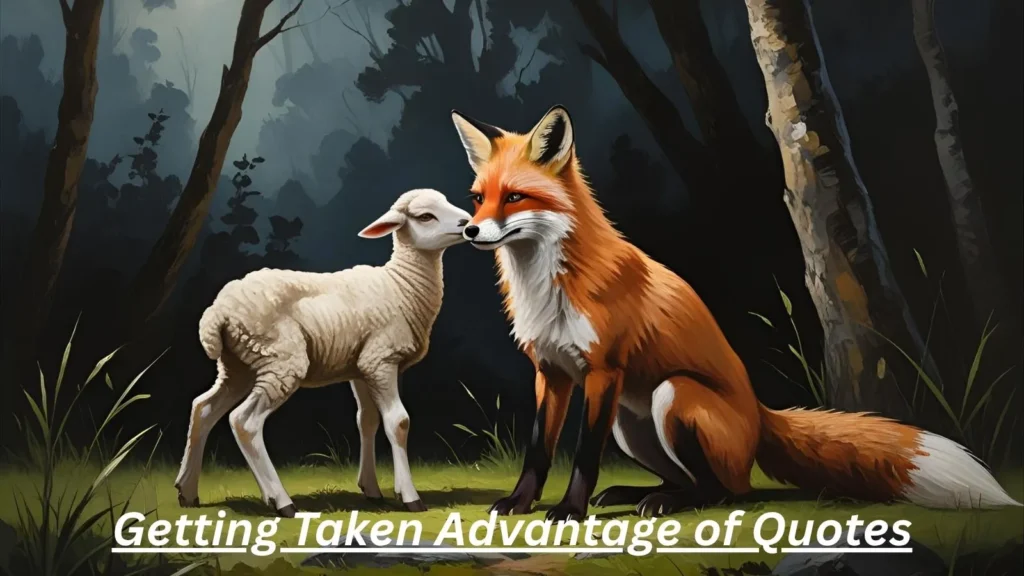 Getting Taken Advantage of Quotes