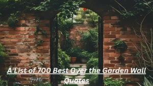 Read more about the article 700+Best Over the Garden Wall Quotes for 2025