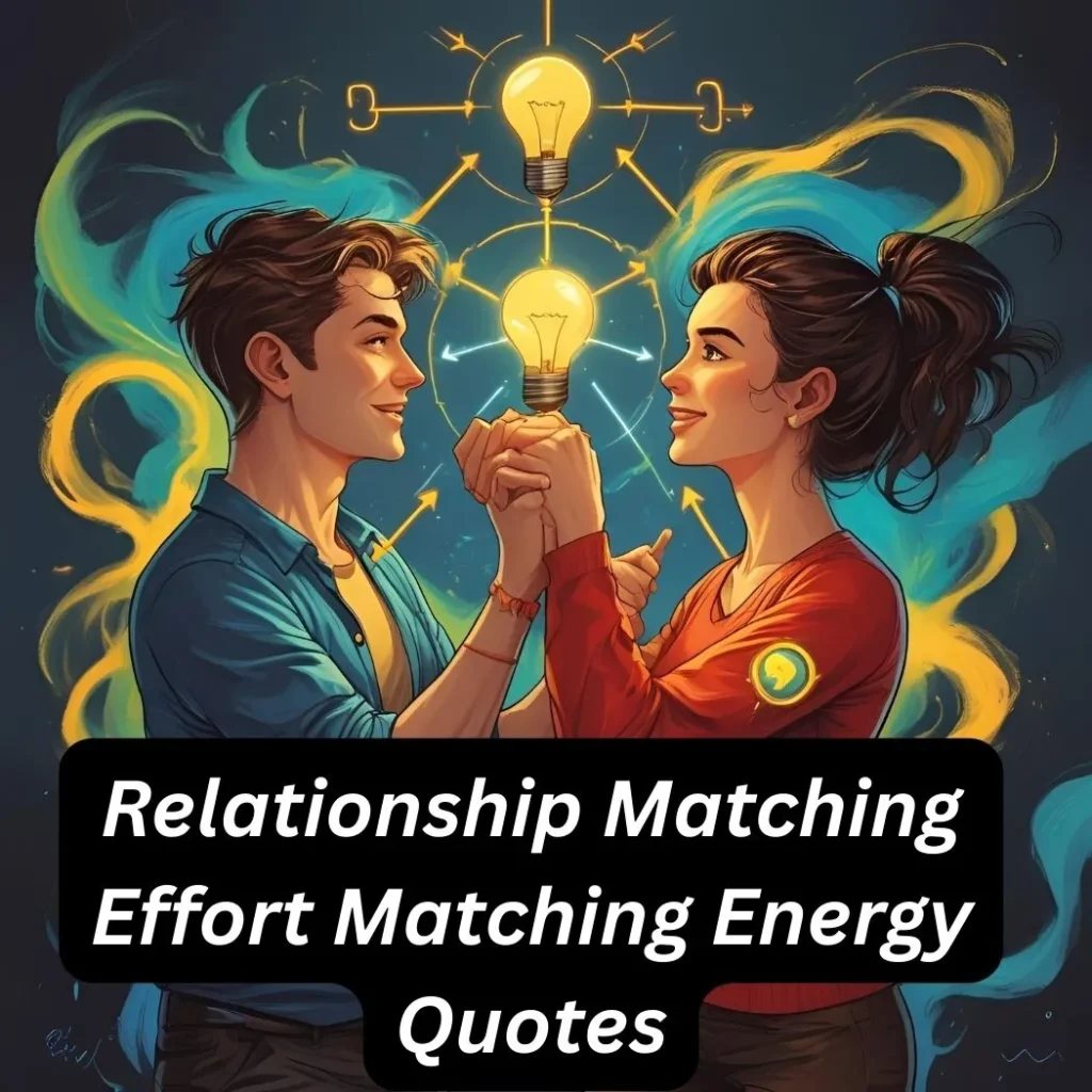 I’m Matching Energy Quotes
